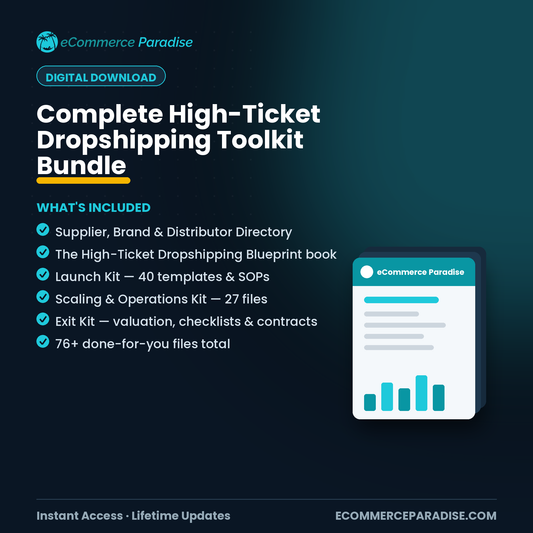Complete High-Ticket Dropshipping Toolkit Bundle: Supplier Directory, Blueprint Book & All 3 Kits