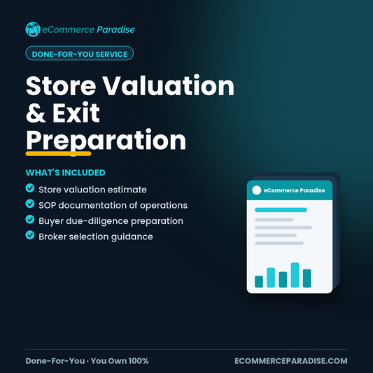 Ecommerce Store Valuation & Exit Preparation Service