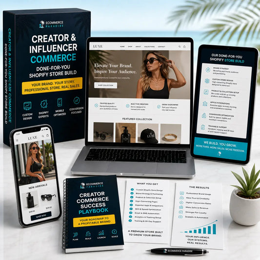 Creator & Influencer Commerce — Done-For-You Shopify Store Build Ecommerce Paradise