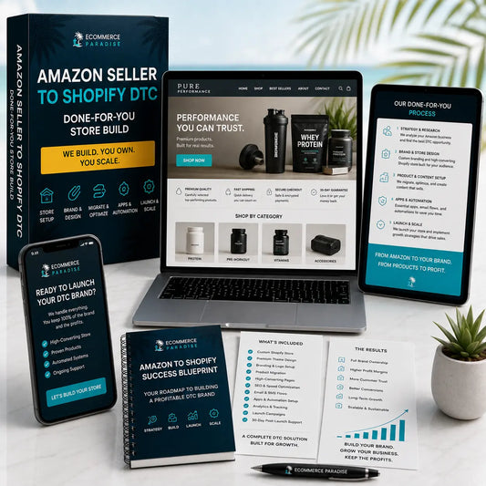 Amazon Seller to Shopify DTC — Done-For-You Store Build Ecommerce Paradise