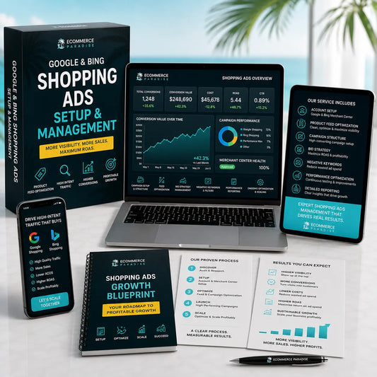 Google & Bing Shopping Ads Setup & Management Ecommerce Paradise